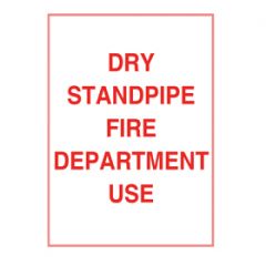 Sign Alum 10x12 Dry Standpipe Fire Dept Use(500/42#)