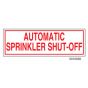 Sign Alum 6x2 Auto Sprinkler Shut-Off (100/1000/22#)